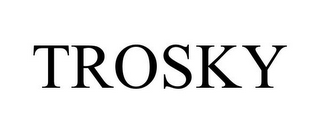 TROSKY