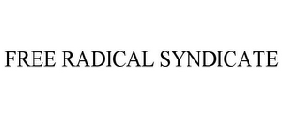 FREE RADICAL SYNDICATE