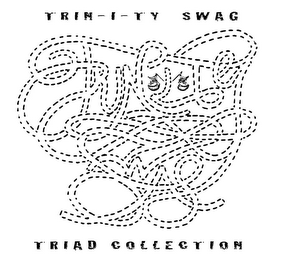 TRIN-I-TY SWAG TRIAD COLLECTION