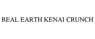 REAL EARTH KENAI CRUNCH