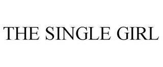 THE SINGLE GIRL