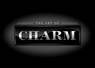 THE ART OF CHARM