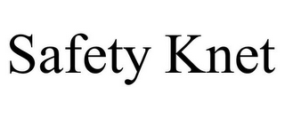 SAFETY KNET