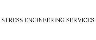 STRESS ENGINEERING SERVICES