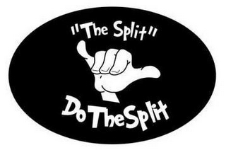 "THE SPLIT" DO THE SPLIT