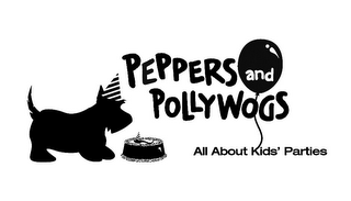 PEPPERS AND POLLYWOGS ALL ABOUT KIDS' PARTIES