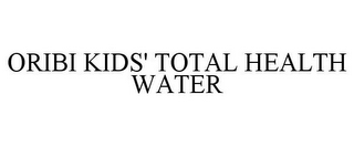 ORIBI KIDS' TOTAL HEALTH WATER