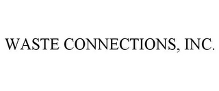 WASTE CONNECTIONS, INC.