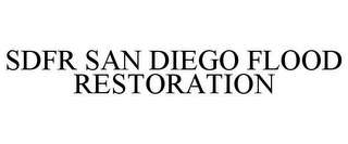 SDFR SAN DIEGO FLOOD RESTORATION