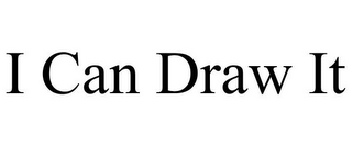 I CAN DRAW IT