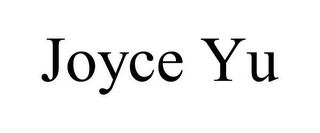 JOYCE YU