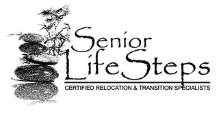 SENIOR LIFE STEPS CERTIFIED RELOCATION & TRANSITION SPECIALISTS