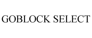 GOBLOCK SELECT