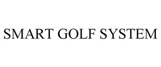 SMART GOLF SYSTEM