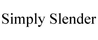 SIMPLY SLENDER