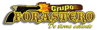 GRUPO FORASTERO DE TIERRA CALIENTE