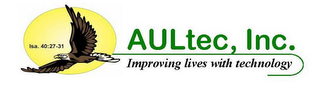 AULTEC, INC. IMPROVING LIVES WITH TECHNOLOGY ISA. 40:27-31