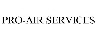 PRO-AIR SERVICES