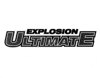 EXPLOSION ULTIMATE