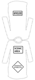 SCENIC AREA DANGEROUS INTERSECTION DETOUR