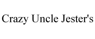 CRAZY UNCLE JESTER'S