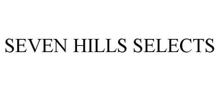 SEVEN HILLS SELECTS