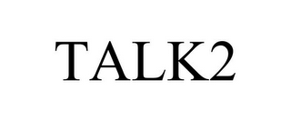 TALK2