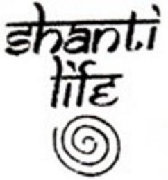 SHANTI LIFE