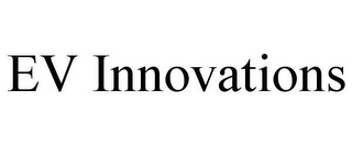 EV INNOVATIONS