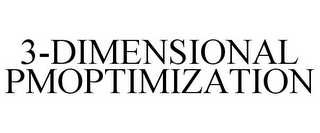 3-DIMENSIONAL PMOPTIMIZATION