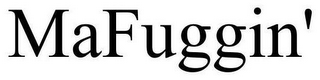 MUFFUGGIN
