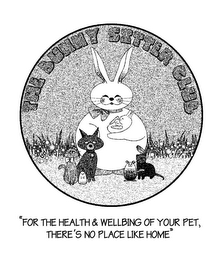 THE BUNNY SITTER CLUB "FOR THE HEALTH & WELLBING OF YOUR PET, THERE'S NO PLACE LIKE HOME"