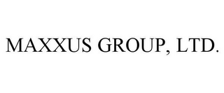 MAXXUS GROUP, LTD.