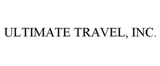 ULTIMATE TRAVEL, INC.