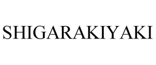 SHIGARAKIYAKI