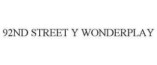 92ND STREET Y WONDERPLAY
