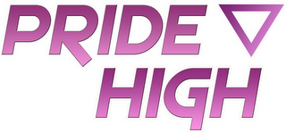 PRIDE HIGH