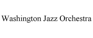 WASHINGTON JAZZ ORCHESTRA