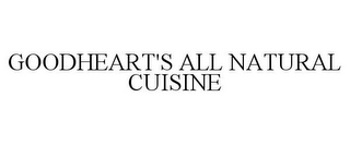 GOODHEART'S ALL NATURAL CUISINE