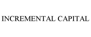 INCREMENTAL CAPITAL