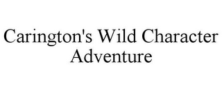 CARINGTON'S WILD CHARACTER ADVENTURE