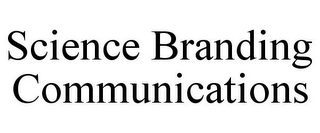 SCIENCE BRANDING COMMUNICATIONS