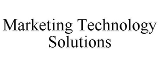 MARKETING TECHNOLOGY SOLUTIONS