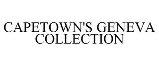 CAPETOWN'S GENEVA COLLECTION