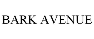 BARK AVENUE