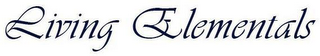 LIVING ELEMENTALS