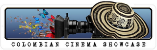 COLOMBIAN CINEMA SHOWCASE