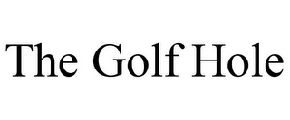 THE GOLF HOLE