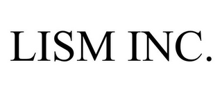 LISM INC.