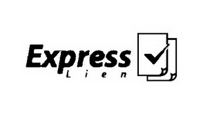 EXPRESS LIEN